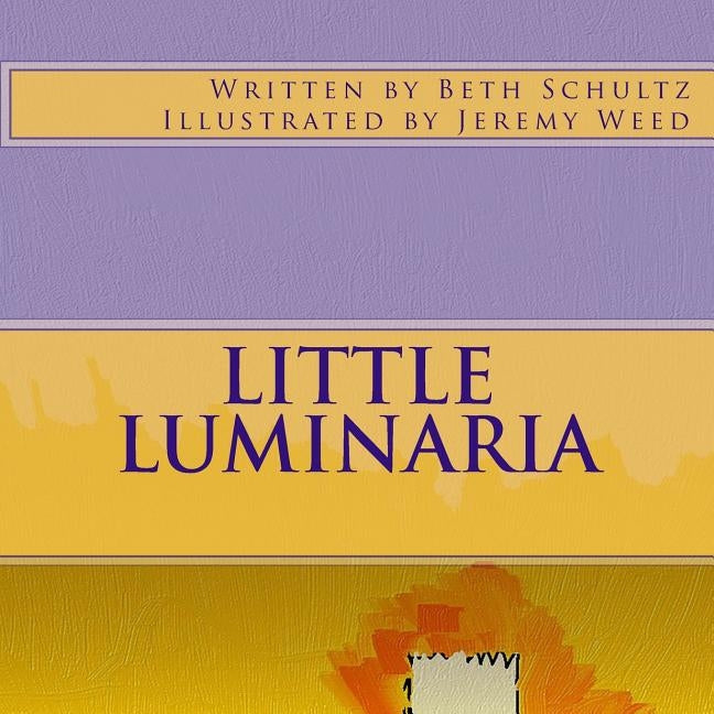 Little Luminaria by Weed, Jeremy