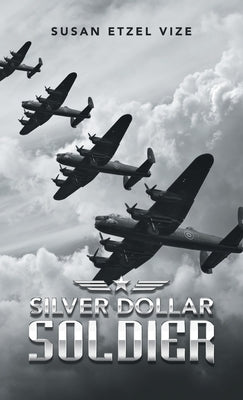 Silver Dollar Soldier by Vize, Susan Etzel