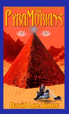 The PyraMorians: Book Two of the Morian Trilogy by Jones, David