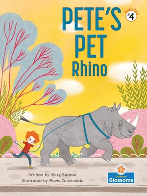 Pete's Pet Rhino by Bureau, Vicky
