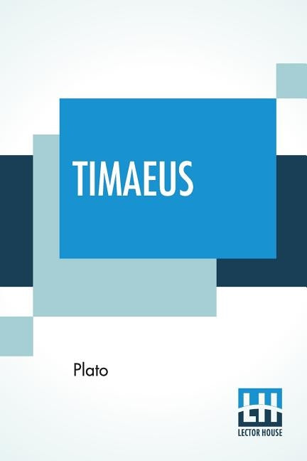 Timaeus: Translated By Benjamin Jowett by Plato