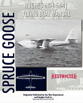 Hughes HK-1 (H-4) Flying Boat Manual by Tool Company, Hughes