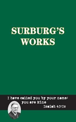 Surburg's Works - Bible by Otten, Herman J.