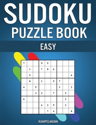 Sudoku Puzzle Book Easy: 250 Very Easy Sudokus with Solutions by Kampelmann