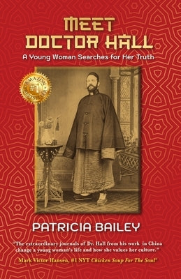 Meet Doctor Hall: A Young Woman Searches for Her Truth by Bailey, Patricia