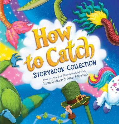 How to Catch Storybook Collection by Wallace, Adam