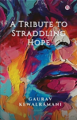 A Tribute to Straddling Hope by Gaurav, Cjk