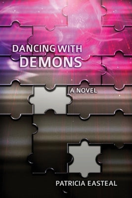 Dancing with Demons by Easteal, Patricia