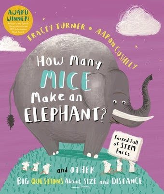 How Many Mice Make an Elephant?: And Other Big Questions about Size and Distance by Turner, Tracey