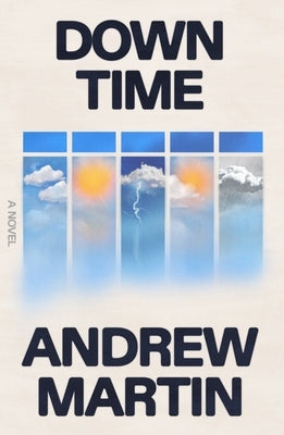 Down Time by Martin, Andrew