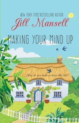 Making Your Mind Up by Mansell, Jill