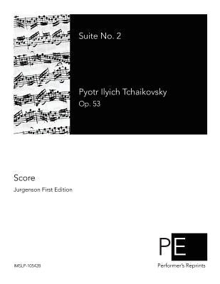 Suite No. 2 by Tchaikovsky, Pyotr Ilyich