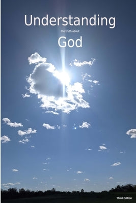 Understanding The Truth About God by Yocum, Theodore