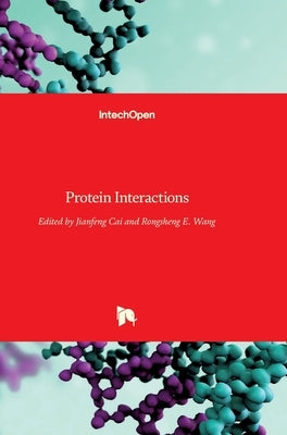 Protein Interactions by Cai, Jianfeng