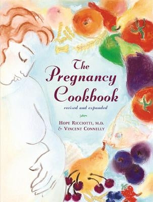 The Pregnancy Cookbook by Connelly, Vincent