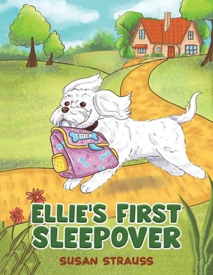 Ellie's First Sleepover by Strauss, Susan