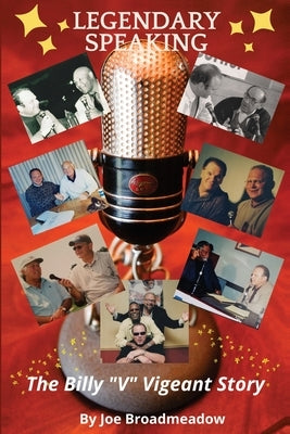 Legendary Speaking by Broadmeadow, Joe