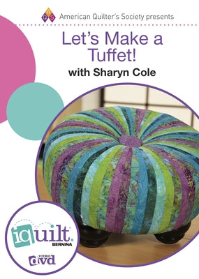 Let's Make a Tuffet! - Complete Iquilt Class on DVD by Cole, Sharyn