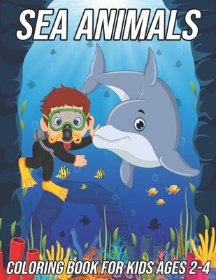 Sea Animals Coloring Book for Kids Ages 2-4: Fun, Cute and Unique Coloring Pages for Boys and Girls with Beautiful Designs of Octopus, Shark, Seahorse by Zentangle Designs, Mezzo