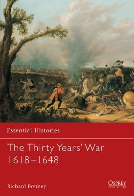 The Thirty Years' War 1618-1648 by Bonney, Richard