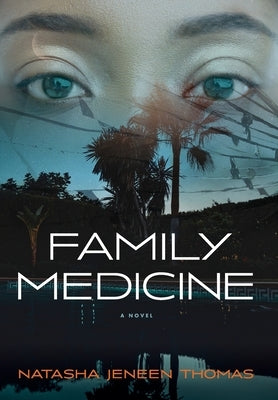 Family Medicine by Thomas, Natasha Jeneen