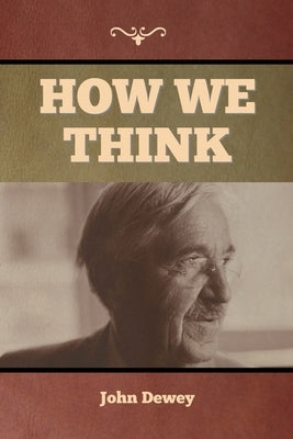 How We Think by Dewey, John