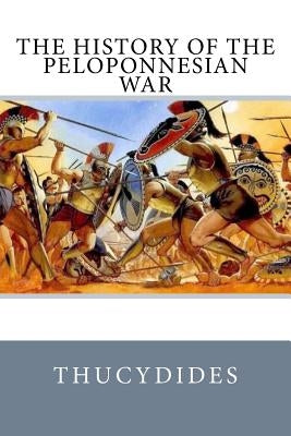 The History of the Peloponnesian War by Crawley, Richard
