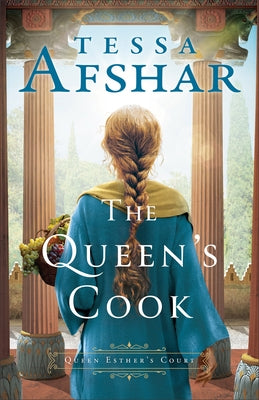 The Queen's Cook by Afshar, Tessa