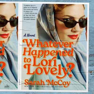 Whatever Happened to Lori Lovely? by McCoy, Sarah
