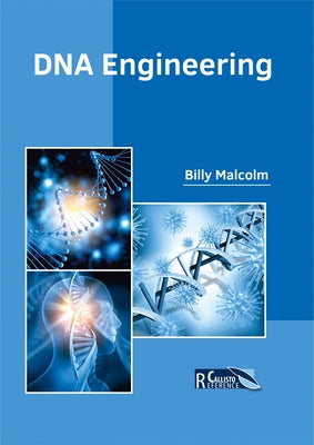 DNA Engineering by Malcolm, Billy