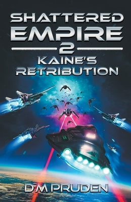 Kaine's Retribution by Pruden, D. M.