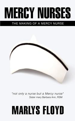 Mercy Nurses by Floyd, Marlys