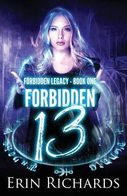 Forbidden Thirteen by Richards, Erin