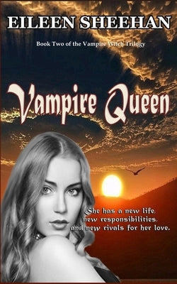Vampire Queen: A Continuation of Vampire Witch by Sheehan, Eileen
