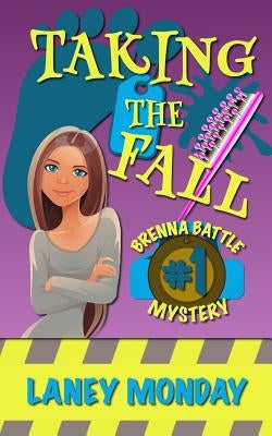 Taking the Fall: A Cozy Mystery by Monday, Laney