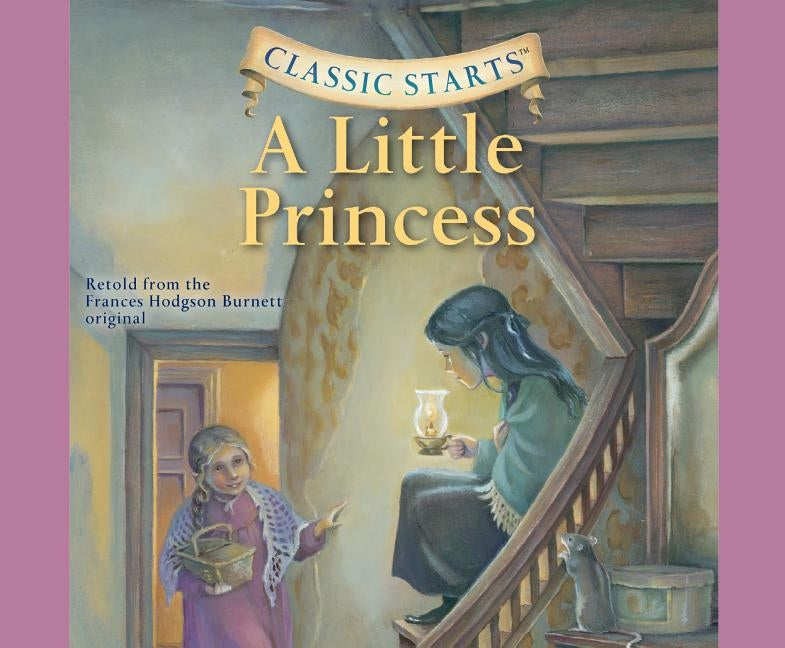 Classic Starts(r): A Little Princess Volume 2 by Burnett, Frances Hodgson