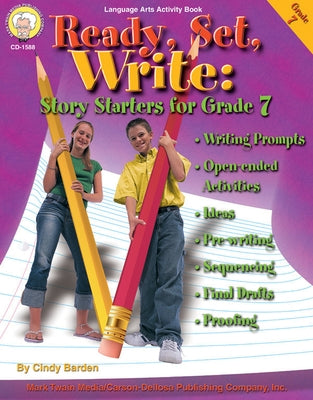 Ready, Set, Write: Story Starters for Grade 7 by Barden, Cindy