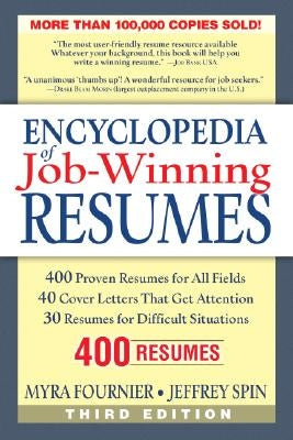 Encyclopedia of Job Winning Resumes, Third Edition by Fournier, Myra