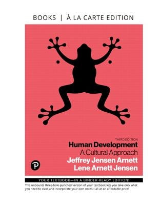 Human Development: A Cultural Approach by Jensen Arnett, Jeffrey