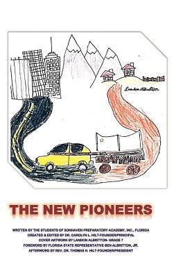 The New Pioneers by Hilt, Carolyn L.