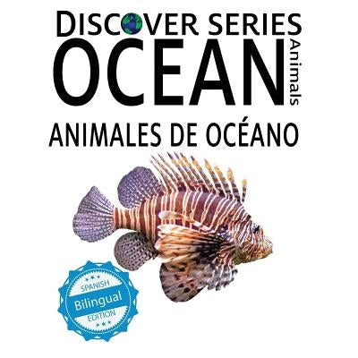 Ocean Animals / Animales de Océano by Xist Publishing