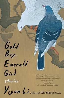 Gold Boy, Emerald Girl: Stories by Li, Yiyun