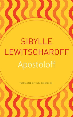 Apostoloff by Lewitscharoff, Sibylle