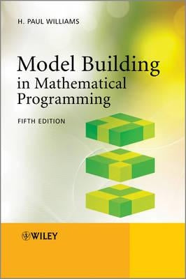 Model Building in Mathematical Programming by Williams, H. Paul