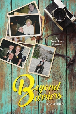 Beyond Barriers by Koomans, Anne Davey