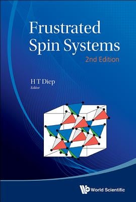 Frustrated Spin Systems (2nd Edition) by Diep, Hung-The