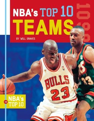 Nba's Top 10 Teams by Graves, Will