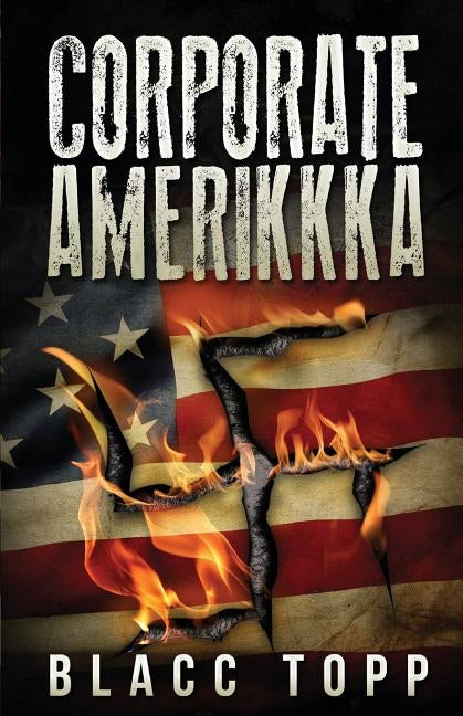 Corporate Amerikkka by Topp, Blacc