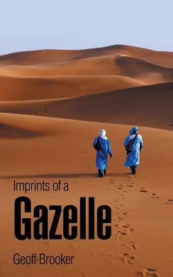 Imprints of a Gazelle by Brooker, Geoff