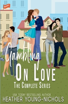 Gambling on Love Complete Series by Young-Nichols, Heather
